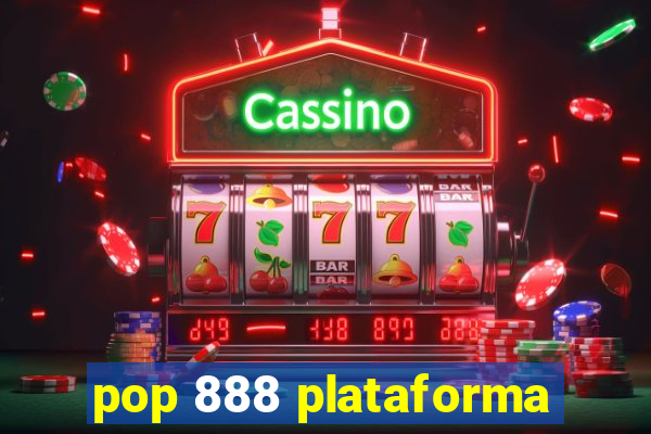 pop 888 plataforma